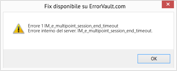 Fix IM_e_multipoint_session_end_timeout (Error Codee 1)