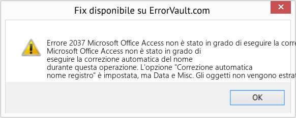 Fix Microsoft Office Access non è stato in grado di eseguire la correzione automatica del nome durante questa operazione (Error Codee 2037)