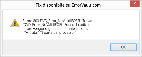 Fix DVD_Error_NoValidIFOFFileTrovato (Error Codee 203)