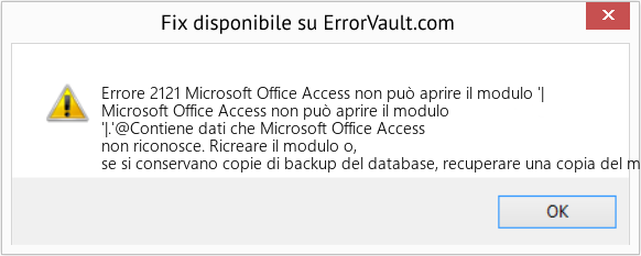 Fix Microsoft Office Access non può aprire il modulo '| (Error Codee 2121)