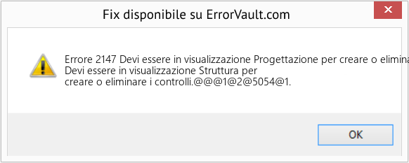 Fix Devi essere in visualizzazione Progettazione per creare o eliminare i controlli (Error Codee 2147)