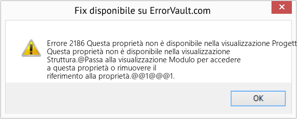 Fix Questa proprietà non è disponibile nella visualizzazione Progettazione (Error Codee 2186)