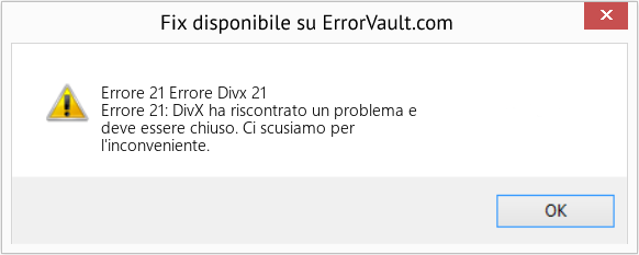 Fix Errore Divx 21 (Error Codee 21)