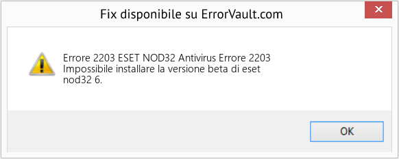 Fix ESET NOD32 Antivirus Errore 2203 (Error Codee 2203)