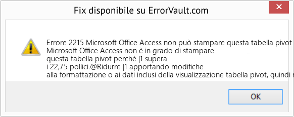 Fix Microsoft Office Access non può stampare questa tabella pivot (Error Codee 2215)