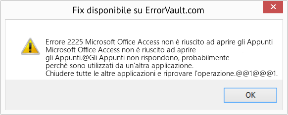 Fix Microsoft Office Access non è riuscito ad aprire gli Appunti (Error Codee 2225)