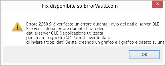 Fix Si è verificato un errore durante l'invio dei dati al server OLE (Error Codee 2260)