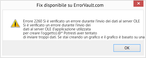 Download Error <?php echo $number; ?> (Si è verificato un errore durante l'invio dei dati al server OLE) Repair Tool Fix Si è verificato un errore durante l'invio dei dati al server OLE (Error Codee 2260)