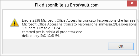 Fix Microsoft Office Access ha troncato l'espressione che hai inserito (Error Codee 2338)