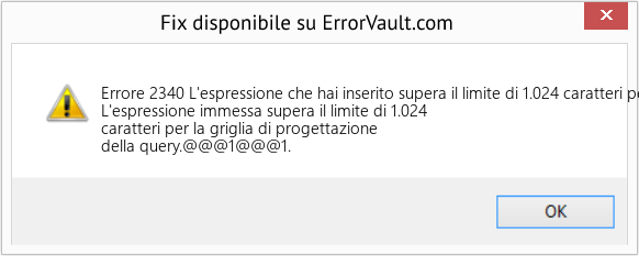 Fix L'espressione che hai inserito supera il limite di 1.024 caratteri per la griglia di progettazione della query (Error Codee 2340)
