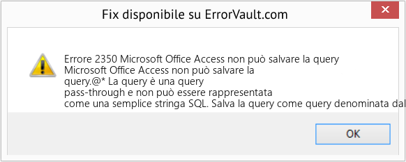 Download Error <?php echo $number; ?> (Microsoft Office Access non può salvare la query) Repair Tool Fix Microsoft Office Access non può salvare la query (Error Codee 2350)