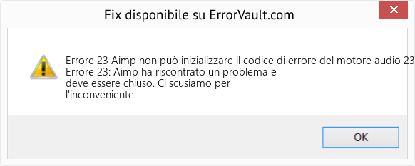 Download Error <?php echo $number; ?> (Aimp non può inizializzare il codice di errore del motore audio 23) Repair Tool Fix Aimp non può inizializzare il codice di errore del motore audio 23 (Error Codee 23)