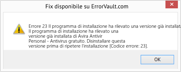 Fix Il programma di installazione ha rilevato una versione già installata di Avira Antivir Personal - Antivirus gratuito (Error Codee 23)