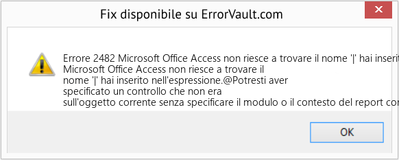 Fix Microsoft Office Access non riesce a trovare il nome '|' hai inserito l'espressione (Error Codee 2482)
