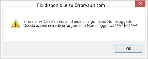 Fix Questa azione richiede un argomento Nome oggetto (Error Codee 2493)