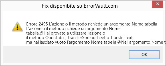 Download Error <?php echo $number; ?> (L'azione o il metodo richiede un argomento Nome tabella) Repair Tool Fix L'azione o il metodo richiede un argomento Nome tabella (Error Codee 2495)