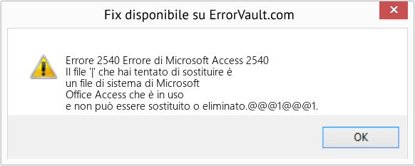 Fix Errore di Microsoft Access 2540 (Error Codee 2540)