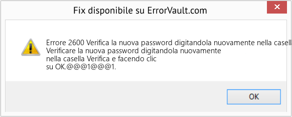 Fix Verifica la nuova password digitandola nuovamente nella casella Verifica e facendo clic su OK (Error Codee 2600)