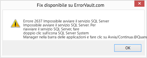 Fix Impossibile avviare il servizio SQL Server (Error Codee 2637)