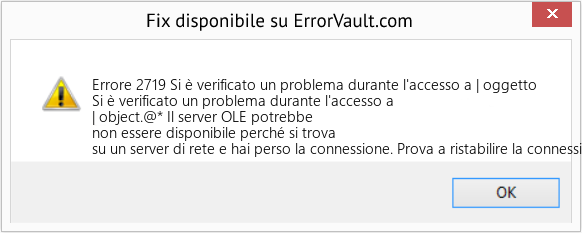 Download Error <?php echo $number; ?> (Si è verificato un problema durante l'accesso a | oggetto) Repair Tool Fix Si è verificato un problema durante l'accesso a | oggetto (Error Codee 2719)