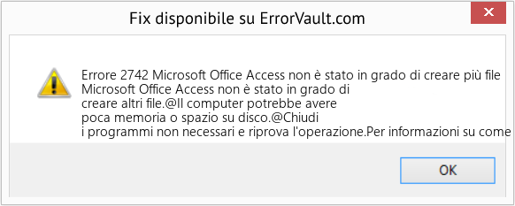 Fix Microsoft Office Access non è stato in grado di creare più file (Error Codee 2742)