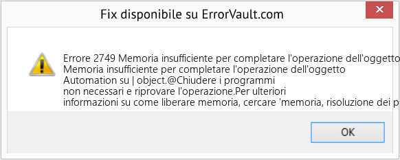 Fix Memoria insufficiente per completare l'operazione dell'oggetto Automation su | oggetto (Error Codee 2749)