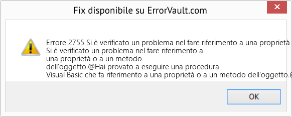 Fix Si è verificato un problema nel fare riferimento a una proprietà oa un metodo dell'oggetto (Error Codee 2755)