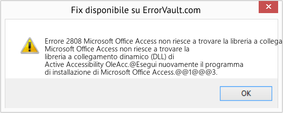 Fix Microsoft Office Access non riesce a trovare la libreria a collegamento dinamico (DLL) di Active Accessibility OleAcc (Error Codee 2808)