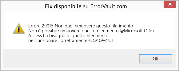 Download Error <?php echo $number; ?> (Non puoi rimuovere questo riferimento) Repair Tool Fix Non puoi rimuovere questo riferimento (Error Codee 29015)