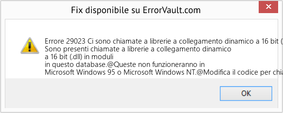 Fix Ci sono chiamate a librerie a collegamento dinamico a 16 bit (.dll) nei moduli in questo database (Error Codee 29023)