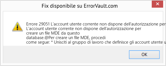 Fix L'account utente corrente non dispone dell'autorizzazione per creare un file MDE da questo database (Error Codee 29051)