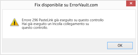 Fix PasteLink già eseguito su questo controllo (Error Codee 296)