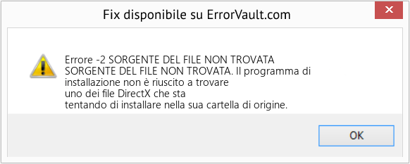 Download Error <?php echo $number; ?> (SORGENTE DEL FILE NON TROVATA) Repair Tool Fix SORGENTE DEL FILE NON TROVATA (Error Codee -2)