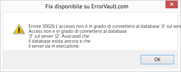 Fix L'accesso non è in grado di connettersi al database '|1' sul server '|2' (Error Codee 30026)
