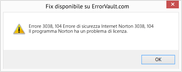 Fix Errore di sicurezza Internet Norton 3038, 104 (Error Codee 3038, 104)