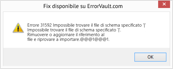 Download Error <?php echo $number; ?> (Impossibile trovare il file di schema specificato '|') Repair Tool Fix Impossibile trovare il file di schema specificato '|' (Error Codee 31592)