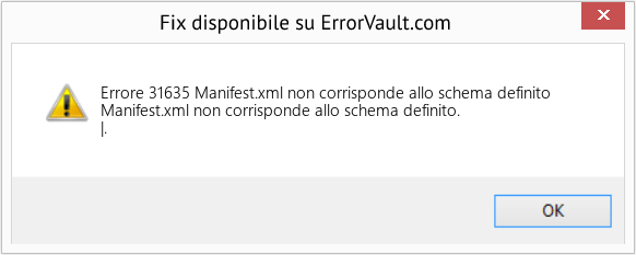 Fix Manifest.xml non corrisponde allo schema definito (Error Codee 31635)