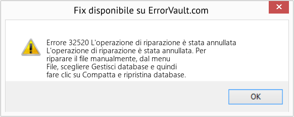 Fix L'operazione di riparazione è stata annullata (Error Codee 32520)