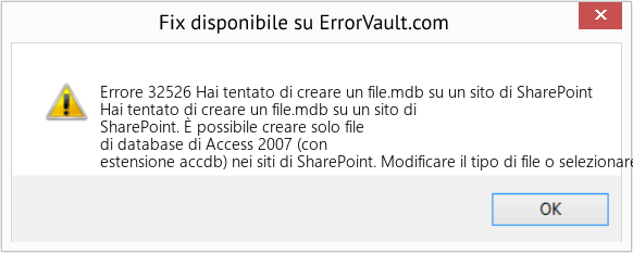 Fix Hai tentato di creare un file.mdb su un sito di SharePoint (Error Codee 32526)