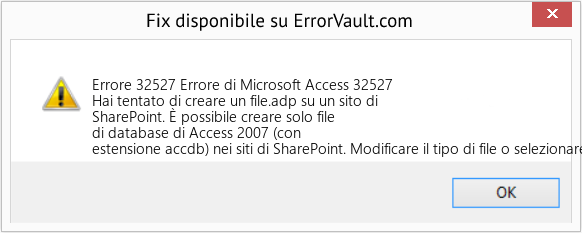 Fix Errore di Microsoft Access 32527 (Error Codee 32527)