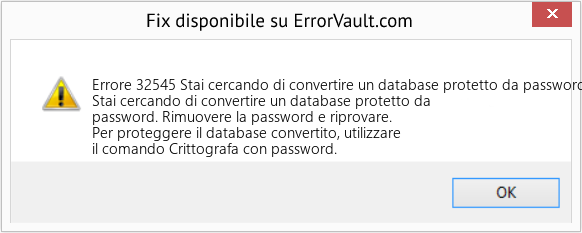 Fix Stai cercando di convertire un database protetto da password (Error Codee 32545)