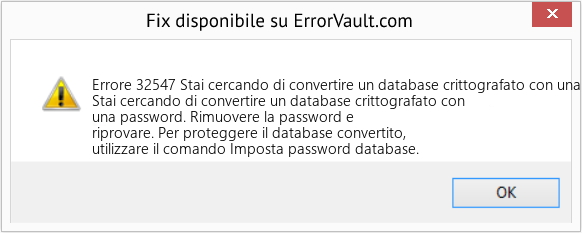 Fix Stai cercando di convertire un database crittografato con una password (Error Codee 32547)