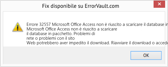 Fix Microsoft Office Access non è riuscito a scaricare il database in pacchetto (Error Codee 32557)