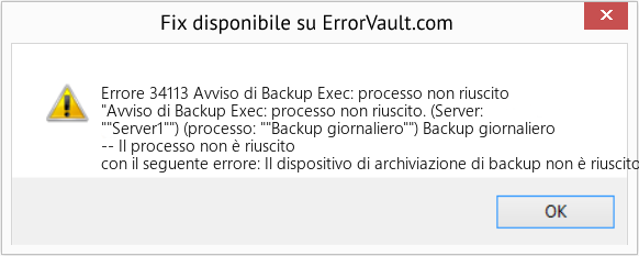 Fix Avviso di Backup Exec: processo non riuscito (Error Codee 34113)