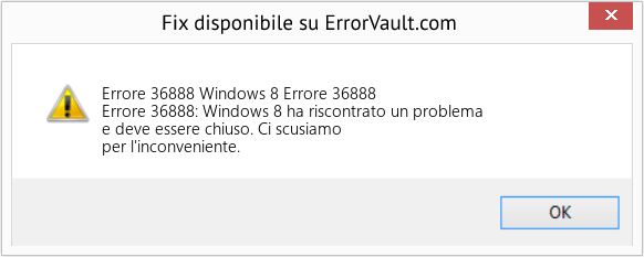 Fix Windows 8 Errore 36888 (Error Codee 36888)