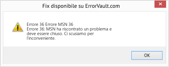 Fix Errore MSN 36 (Error Codee 36)