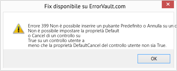 Fix Non è possibile inserire un pulsante Predefinito o Annulla su un controllo utente a meno che non sia impostata la sua proprietà DefaultCancel (Error Codee 399)