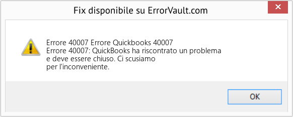 Fix Errore Quickbooks 40007 (Error Codee 40007)