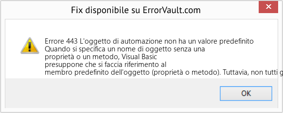 Download Error <?php echo $number; ?> (L'oggetto di automazione non ha un valore predefinito) Repair Tool Fix L'oggetto di automazione non ha un valore predefinito (Error Codee 443)
