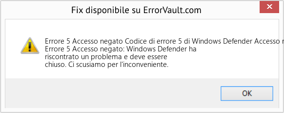 Fix Codice di errore 5 di Windows Defender Accesso negato (Error Codee 5 Accesso negato)